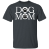 Dog Mom Dog Lovers Mothers Day T-Shirt - Image 3