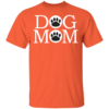 Dog Mom Dog Lovers Mothers Day T-Shirt - Image 8