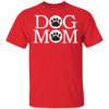 Dog Mom Dog Lovers Mothers Day T-Shirt - Image 10