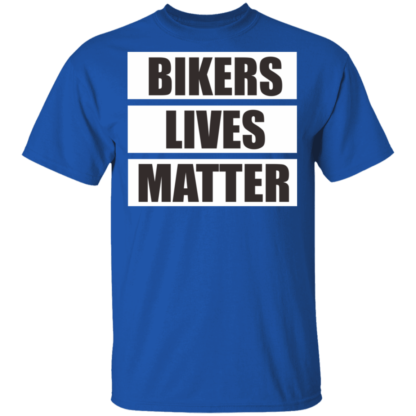 Bikers Lives Matter T-Shirt - Image 11