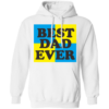 Best Dad Ever Fathers Day Pullover Hoodie - Image 3