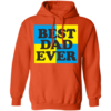 Best Dad Ever Fathers Day Pullover Hoodie - Image 9