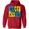 Best Dad Ever Fathers Day Pullover Hoodie - Image 11