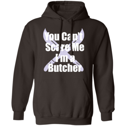 You Can't Scare Me I'm a Butcher Pullover Hoodie - Image 4