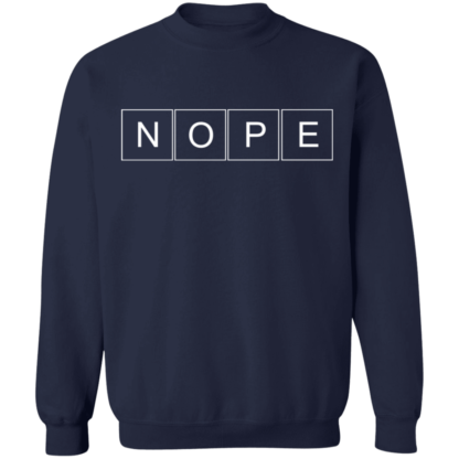 Nope Jokes Funny Crewneck Sweatshirt - Image 3