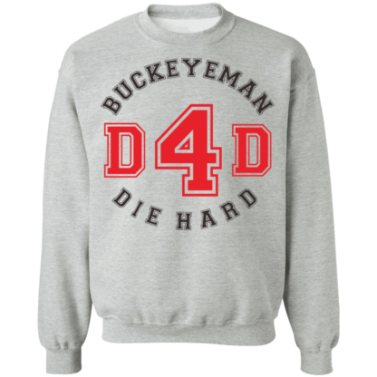 Buckeyeman Dad Die Hard Ohio State Buckeyes Crewneck Sweatshirt